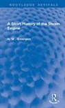 Dickinson, H W Dickinson, H. W . Dickinson, H. W. Dickinson, H.W. Dickinson, A. E. Musson - A Short History of the Steam Engine