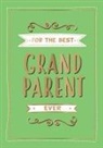 Summersdale Publishers, Summersdale, Summersdale Publishers - For the Best Grandparent Ever