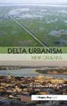 Richard Campanella, Campanella Richard - Delta Urbanism: New Orleans