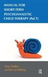 Tanja Gottken, Tanja Von Klitzing Gottken, Tanja Göttken, Gottken Tanja, Kai von Klitzing - Manual for Short-Term Psychoanalytic Child Therapy (Pact)