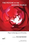 Aaron Balick, Alexandra Chalfont, Steve Johnson, Martin Pollecoff, Tom Warnecke, Heward Wilkinson... - Psyche in the Modern World