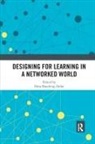 Nina (University of Southern Denmar Bonderup Dohn, Nina Bonderup Dohn, Nina (University of Southern Denmark) Bonderup Dohn, Nina Bonderup Dohn - Designing for Learning in a Networked World