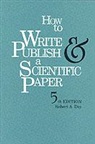 Robert A. Day, Day Robert A. Day - How to Write & Publish a Scientific Paper
