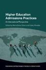 María Elena Oliveri, Maria Elena (Educational Testing Service Oliveri, Maria Elena Oliveri, María Elena Oliveri, Maria Elena (Educational Testing Service Oliveri, Cathy Wendler... - Higher Education Admissions Practices