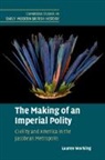 Lauren Working, Lauren (University of Liverpool) Working, Lauren (University of Oxford) Working - Making of an Imperial Polity