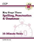 CGP Books, CGP Books, CGP Books, CGP Books - KS3 Spelling, Punctuation and Grammar 10-Minute Tests (includes answers)