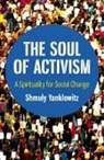 Shmuly Yanklowitz, Yanklowitz Shmuly - Soul of Activism, The