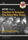 CGP Books, CGP Books, CGP Books, CGP Books - GCSE History AQA Topic Revision Guide - Conflict and Tension: The Inter-War Years, 1918-1939