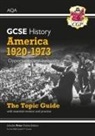 CGP Books, CGP Books, CGP Books, CGP Books - GCSE History AQA Topic Revision Guide - America, 1920-1973: Opportunity and Inequality