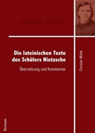 Christian Wollek - Die lateinischen Texte des Schülers Nietzsche