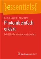 Katja Heise, Patric Steglich, Patrick Steglich - Photonik einfach erklärt
