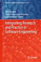 Stan Jarzabek, Stanislaw Jarzabek, Lech Madeyski, Aneta Poniszewska-Mara¿da, Anet Poniszewska-Maranda, Aneta Poniszewska-Maranda... - Integrating Research and Practice in Software Engineering