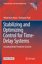 Wook Hyu Kwon, Wook Hyun Kwon, PooGyeon Park - Stabilizing and Optimizing Control for Time-Delay Systems