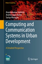 Anandakuma Haldorai, Anandakumar Haldorai, S Murugan, Suriya Murugan, Arulmuruga Ramu, Arulmurugan Ramu - Computing and Communication Systems in Urban Development