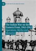 Bastian Matteo Scianna, Bastia Matteo Scianna, Bastian Matteo Scianna, Bastian Matteo Scianna - The Italian War on the Eastern Front, 1941-1943