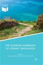 Jean Boase-Beier, Lin Fisher, Lina Fisher, Hiroko Furukawa - The Palgrave Handbook of Literary Translation