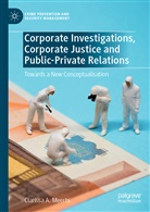 Clarissa Meerts, Clarissa A Meerts, Clarissa A. Meerts - Corporate Investigations, Corporate Justice and Public-Private Relations