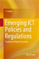V Sridhar, V. Sridhar - Emerging ICT Policies and Regulations