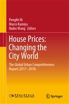 Marc Kamiya, Marco Kamiya, Pengfei Ni, Haibo Wang - House Prices: Changing the City World