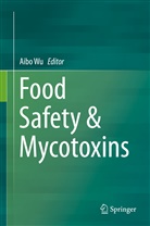 Aib Wu, Aibo Wu - Food Safety & Mycotoxins