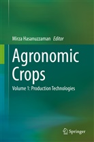 Mirz Hasanuzzaman, Mirza Hasanuzzaman - Agronomic Crops