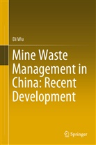 Di Wu - Mine Waste Management in China: Recent Development