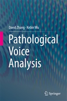 Kebin Wu, Davi Zhang, David Zhang - Pathological Voice Analysis