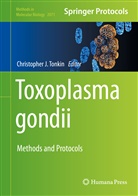 Christophe J Tonkin, Christopher J Tonkin, Chris Tonkin, Christopher J. Tonkin - Toxoplasma gondii