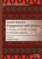 Yongky Chang, Yongkyu Chang - South Korea's Engagement with Africa