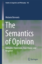 Melanie Bervoets - The Semantics of Opinion