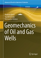 Vladimi Karev, Vladimir Karev, Yur Kovalenko, Yuri Kovalenko, Konstanti Ustinov, Konstantin Ustinov - Geomechanics of Oil and Gas Wells