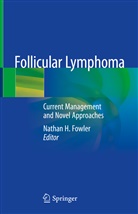 Nathan H. Fowler, Natha H Fowler, Nathan H Fowler - Follicular Lymphoma