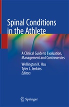 Wellington K. Hsu, J JENKINS, J Jenkins, Tyler J. Jenkins, Wellingto K Hsu, Wellington K Hsu - Spinal Conditions in the Athlete