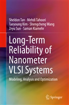 Saman Kiamehr, Taeyoung Kim, Taeyoung et al Kim, Zeyu Sun, Mehd Tahoori, Mehdi Tahoori... - Long-Term Reliability of Nanometer VLSI Systems