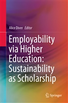 Alic Diver, Alice Diver - Employability via Higher Education: Sustainability as Scholarship