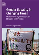 Angel Smith, Angela Smith - Gender Equality in Changing Times
