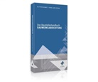 Franz-Josef Hölzen, Dr. Schmidt, Pete Schmidt, Peter Schmidt - Das Baustellenhandbuch Bauwerksabdichtung