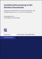 Daniel Kipfer, Anne Kühler, Daniel Kipfer, Anne Kühler - Justizberichterstattung in der direkten Demokratie