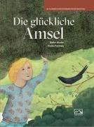 Stefan Moster, Faichney Nadia - Die glückliche Amsel
