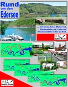 Renate Sültz, Uwe Sültz, Uwe H Sültz, Uwe H. Sültz - Rund um den Edersee... mit dem Auto, Motorrad, Elektrofahrrad, Fahrrad, Mountainbike oder zu Fuß