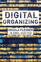 Emil Husted, Ursul Plesner, Ursula Plesner, Plesner Ursula - Digital Organizing