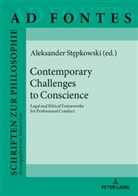 Aleksander Stepkowski - Contemporary Challenges to Conscience