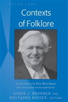 Bronner, Bronner, Simo Bronner, Simon Bronner, Mieder, Mieder... - Contexts of Folklore
