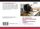 Zahily de La Caridad Morales Ortiz, Zahily de La Caridad Morales Ortiz. - La autonomía financiera municipal en el constitucionalismo cubano