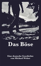 Michael Weber - Das Böse