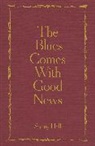 Sonny Hall - The Blues Comes With Good News