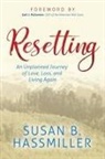 Susan B Hassmiller, Susan B. Hassmiller - Resetting