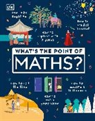 DK - What's the Point of Maths?