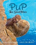 Jonathan London, London Jonathan, Sean London, London Sean - Pup the Sea Otter