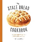 Cider Mill Press, Cider Mill Press - Stale Bread Cookbook,the